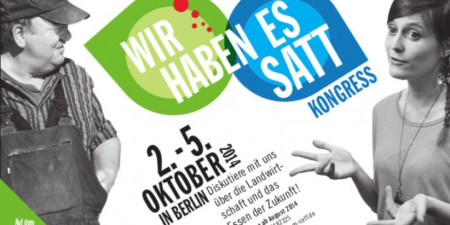 Wir haben es satt – Demonstrationen in Potsdam, Erfurt und Berlin / Kongress im Oktober