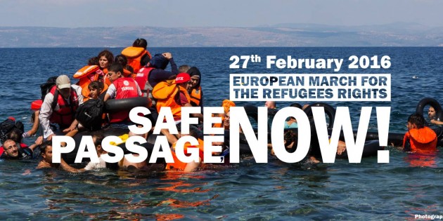 European March for Refugees – Safe Passage Now! 27.2.2016